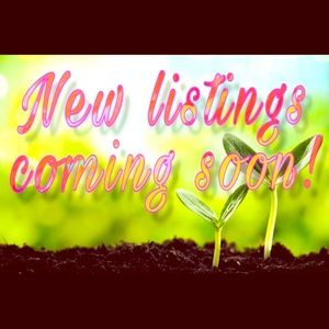 New Listings Coming Soon!